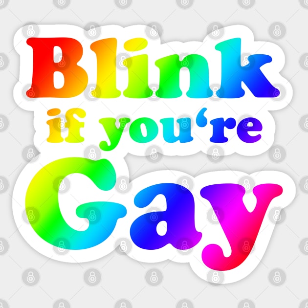 Blink if you're gay Sticker by TinusCartoons